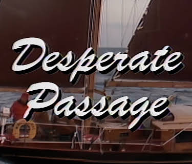 Desperate Passage (1987)