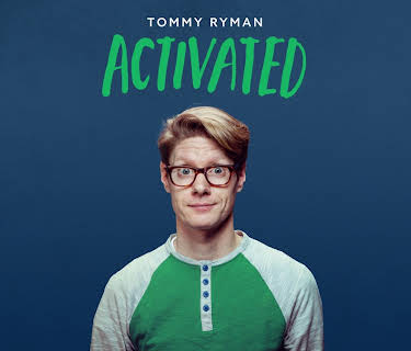 Tommy Ryman: Activated (2018)