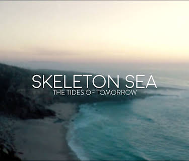 Skeleton Sea: The Tides of Tomorrow (2016)