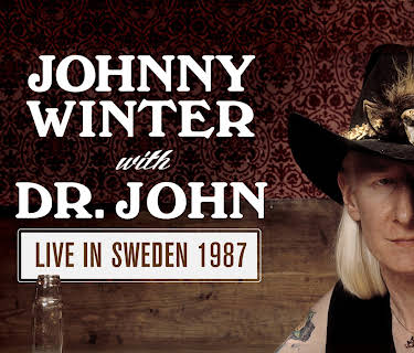 Johnny Winter & Dr. John - Live In Sweden 1987