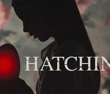 Hatching (2022)