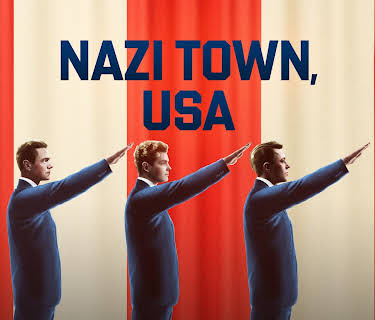 Nazi Town, USA (2024)