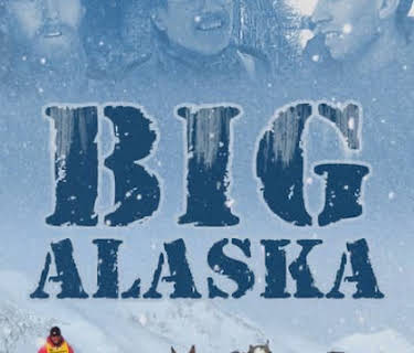 Big Alaska: Modern Day Pioneers (2010)