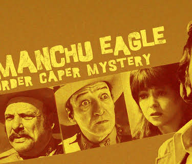 The Manchu Eagle Murder Caper Mystery (1975)