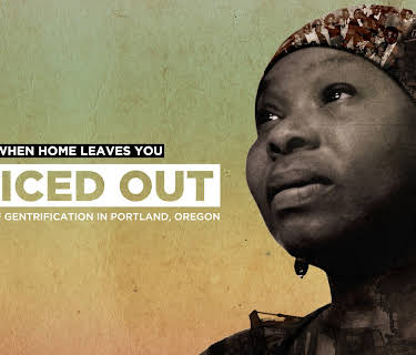Priced Out: 15 Years of Gentrification in Portland, Oregon (2018)