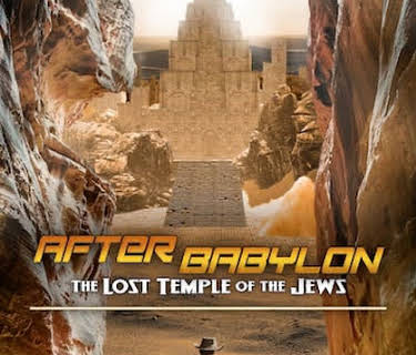 After Babylon: The Lost Temple of the Jews (2024)