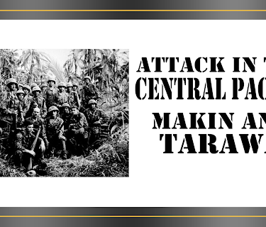Crusade in the Pacific: Attack in the Central Pacific - Makin and Tarawa