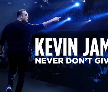 Kevin James: Never Don't Give Up (2018)