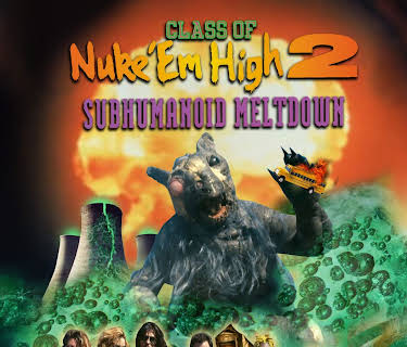 Class Of Nuke 'Em High Part 2 (1991)