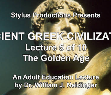 Ancient Greek Civilization Lecture 5 of 10 The Golden Age