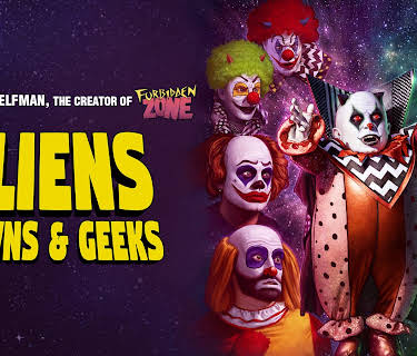 Aliens, Clowns And Geeks (2022)