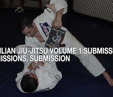Brazilian Jiu-Jitsu Volume 1:Submissions, Submissions, Submissions