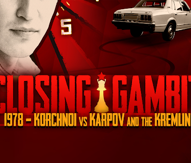 Closing Gambit: 1978 Korchnoi versus Karpov and the Kremlin (2018)