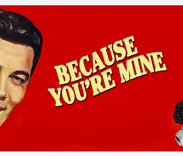Because You're Mine (1952)