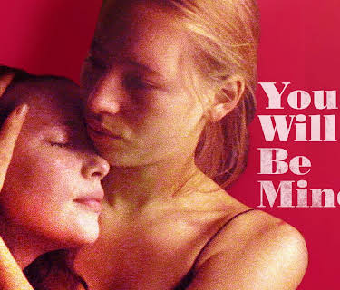 You Will Be Mine (2009)