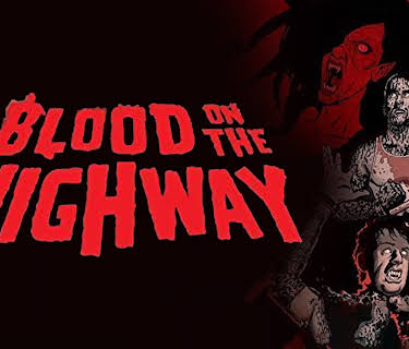 Blood on the Highway (2023)