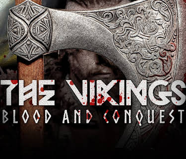 The Vikings: Blood and Conquest (2023)