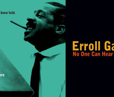 Erroll Garner: No One Can Hear You Read (2013)