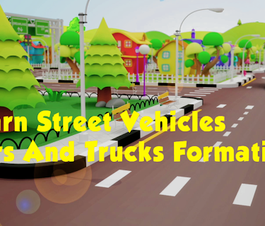 Learn Street Vehicles, Cars And Trucks Formation (2019)