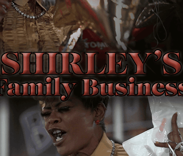 Shirley's Family Business (2024)