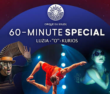 Cirque du Soleil 60-Minute Specials: LUZIA, ''O'', KURIOS (2020)