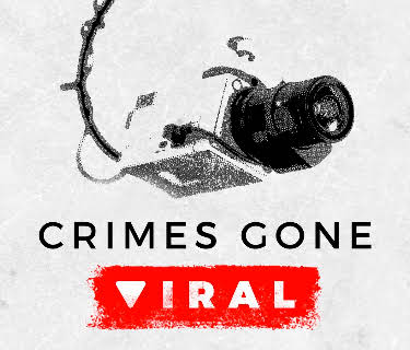 Crimes Gone Viral Season 1