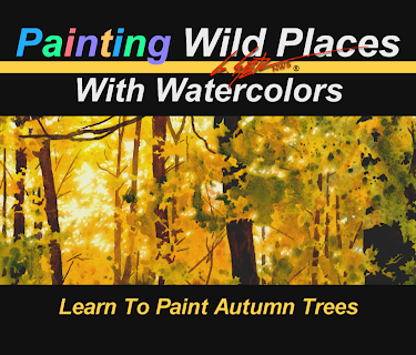 Painting Wild Places with Watercolors: Learn To Paint Autumn Trees