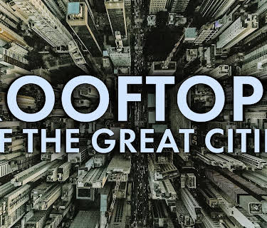 Rooftops of the Great Cities