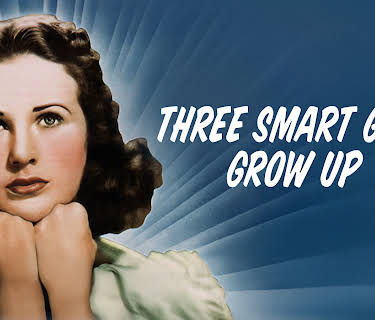 Three Smart Girls Grow Up (1939)