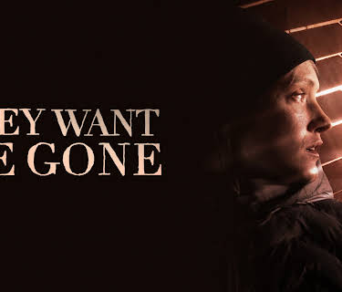 They Want Me Gone (2022)