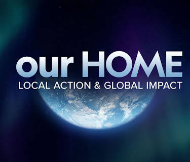Our Home: Local Action and Global Impact