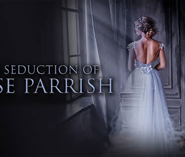 The Seduction of Rose Parrish (2021)