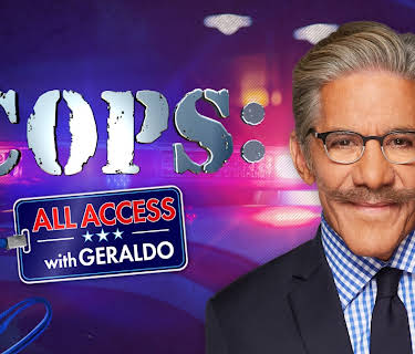 Cops: All Access with Geraldo