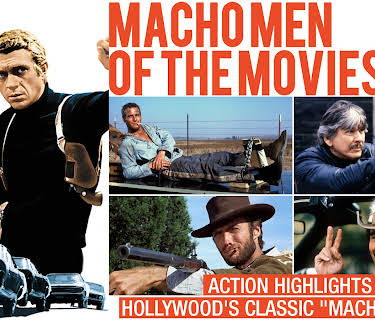 Macho Men of the Movies - Action Highlights Featuring Hollywood's Classic "Macho" Actors (2017)