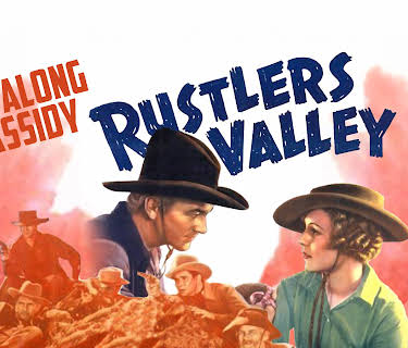 Hopalong Cassidy Rustlers' Valley (1937)