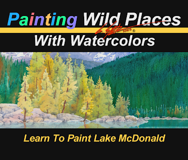 Painting Wild Places with Watercolors: Learn To Paint Lake McDonald