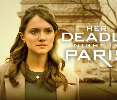 Her Deadly Night in Paris (2023)