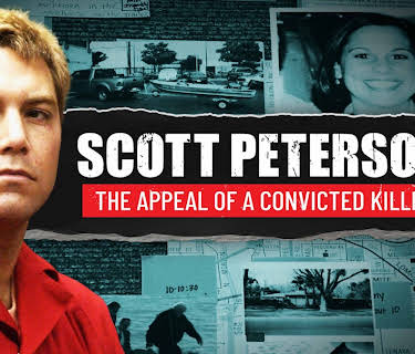 Scott Peterson: the Appeal of a Convicted Killer