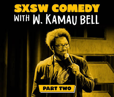 SXSW Comedy Night Two with W. Kamau Bell (2015)