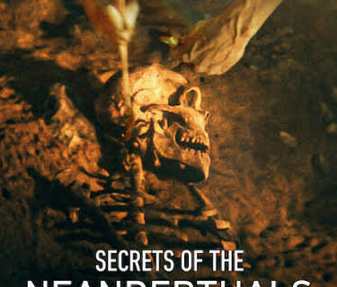 Secrets of the Neanderthals (2024)