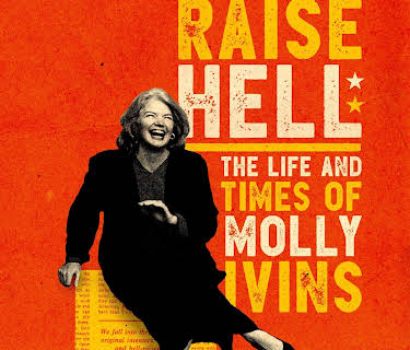 Raise Hell: The Life and Times of Molly Ivins (2019)