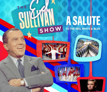 The Ed Sullivan Show: A Salute to the Red, White & Blue