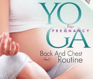 Yoga for Pregnancy: Back and Chest Routine (2021)