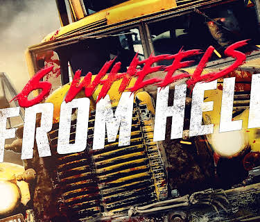 6 Wheels From Hell (2023)