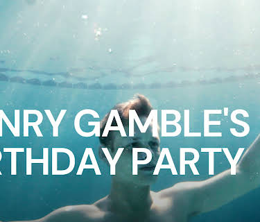 Henry Gamble's Birthday Party (2016)