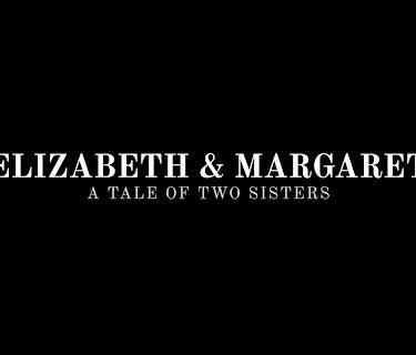 A Tale Of Two Sisters: Elizabeth II And Margaret (2017)