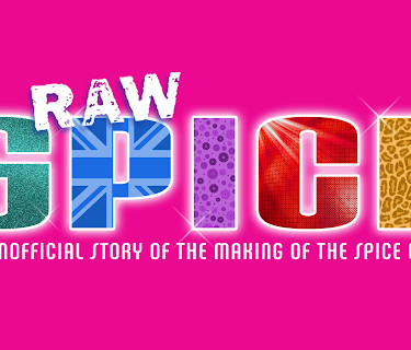 Raw Spice: The Unofficial Story Of The Making Of The Spice Girls (2001)