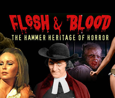 Flesh And Blood: The Hammer Heritage Of Horror (1922)