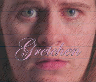 Gretchen (2006)