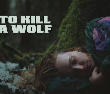 To Kill A Wolf (2025)